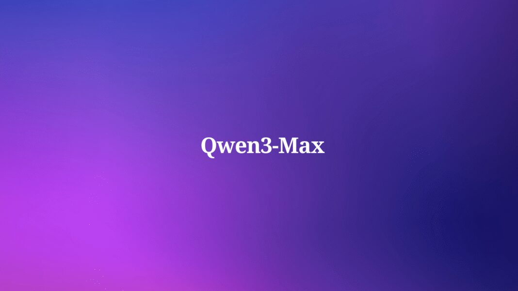 Alibaba Unveils Qwen3-Max: Its Most Powerful AI Model with Over 1 Trillion Parameters