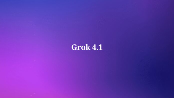 Grok 4.1