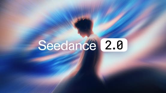 Seedance 2.0